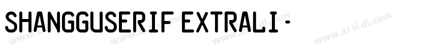 ShangguSerif ExtraLi字体转换
